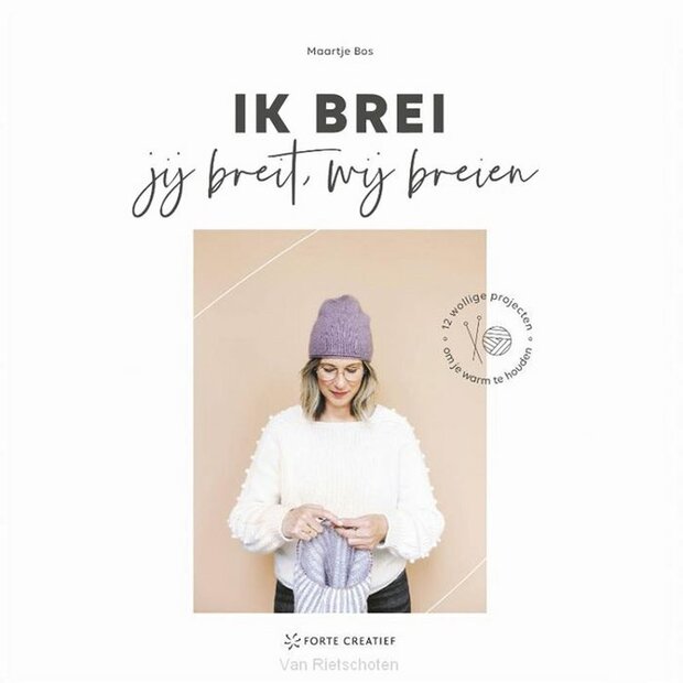 Ik brei, jij breit, wij breien - Maartje Bos - 1st