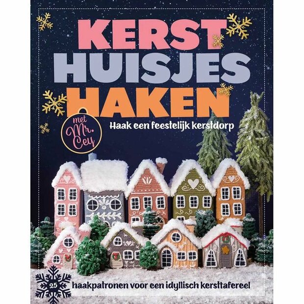Kersthuisjes haken &ndash; Haak je eigen kerstdorp van Mr. Cey